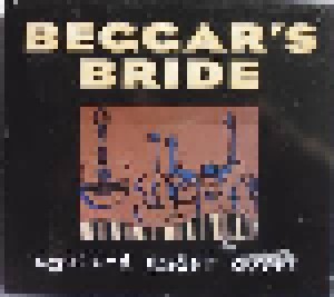Cover - Beggar's Bride: Unwired Under Cover