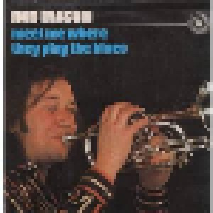 Rod Mason: Meet Me Where They Play The Blues (LP) - Bild 1