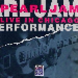 Pearl Jam: Live In Chicago (CD) - Bild 1