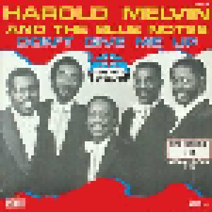 Harold Melvin & The Blue Notes: Don't Give Me Up (12") - Bild 1