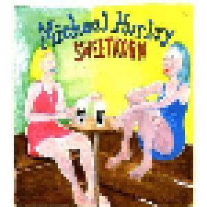 Michael Hurley: Sweetkorn (CD) - Bild 1