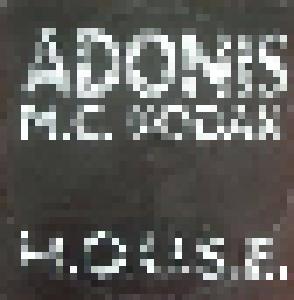 Adonis  Feat. M.C. Kodak: H.O.U.S.E - Cover