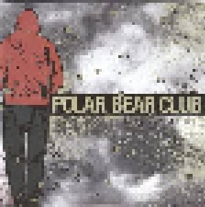 Cover - Polar Bear Club: View, The Life, The