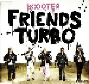 Scooter: Friends Turbo (Single-CD) - Bild 1