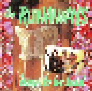 The Runaways: Born To Be Bad (CD) - Bild 1