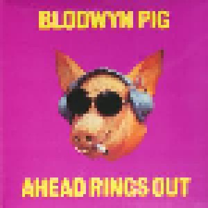 Blodwyn Pig: Ahead Rings Out (LP) - Bild 1