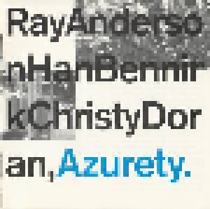Cover - Ray Anderson: Ray Anderson, Han Bennink & Christy Doran - Azurety