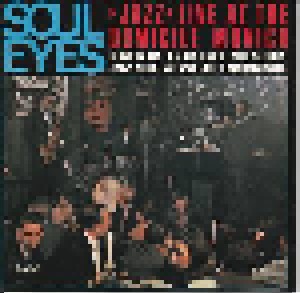 Cover - Benny Bailey: Soul Eyes - Jazz Live At The Domicile Munich