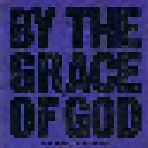 By The Grace Of God: Three Steps To A Better Democracy (7") - Bild 1