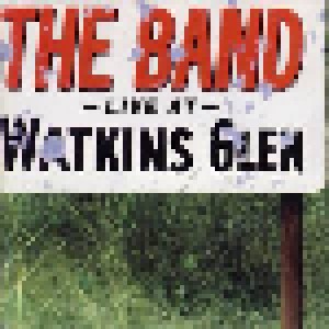 The Band: Live At Watkins Glen (CD) - Bild 1