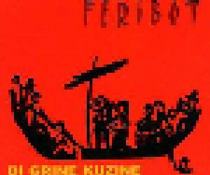 Di Grine Kuzine: Feribot (CD) - Bild 1
