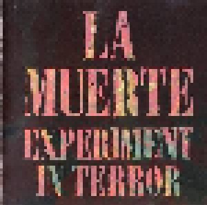 La Muerte: Experiment In Terror (CD) - Bild 1