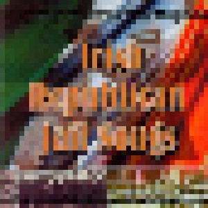 Cover - Dublin City Ramblers, The: Irish Republican Jail Songs