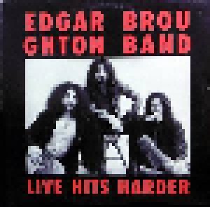 Edgar Broughton Band: Live Hits Harder (LP) - Bild 1