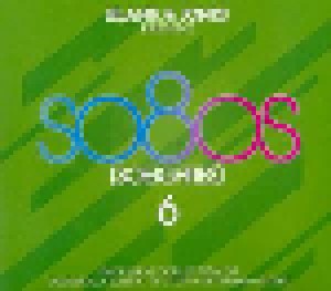 Various Artists/Sampler: so8os (soeighties) 6 (2011)