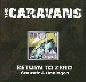 Cover - Caravans, The: Return To Zero