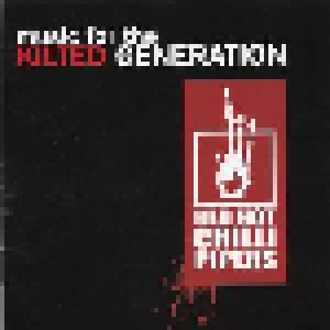Red Hot Chilli Pipers: Music For The Kilted Generation (CD) - Bild 1