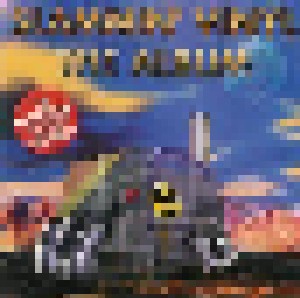 DJ Red Alert & Mike Slammer + Midas + Happy Tunes: Slammin' Vinyl - The Album (Split-2-LP) - Bild 1