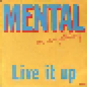 Mental As Anything: Live It Up (7") - Bild 1