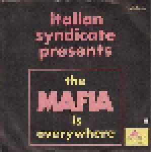 Italian Syndicate: The Mafia Is Everywhere (7") - Bild 2