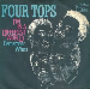 The Four Tops: I'm In A Different World (7") - Bild 1
