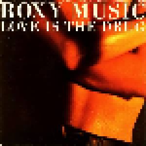 Roxy Music: Love Is The Drug (Live) (7") - Bild 1