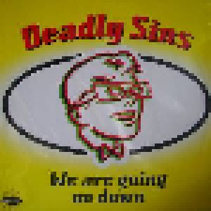 Deadly Sins: We Are Going On Down (12") - Bild 1
