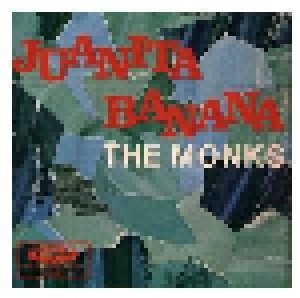 Cover - Monks, The: Juanita Banana
