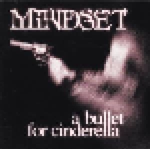 Mindset: A Bullet For Cinderella (CD) - Bild 1