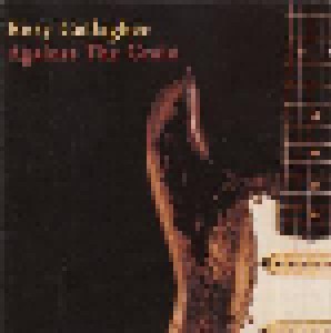 Rory Gallagher: Against The Grain (CD) - Bild 1