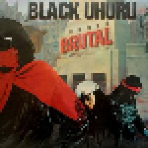 Black Uhuru: Brutal (LP) - Bild 1
