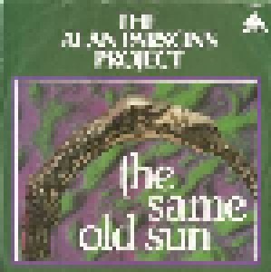 The Alan Parsons Project: The Same Old Sun (7") - Bild 1