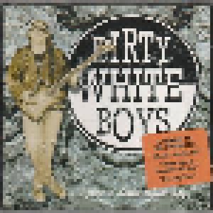 Dirty White Boys: ...Just A Dirty White Boy (CD) - Bild 2