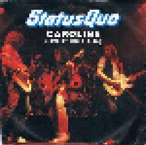 Status Quo: Caroline (Live At The N.E.C.) (7") - Bild 1