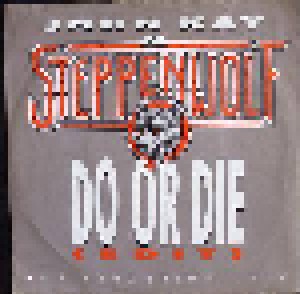 Cover - John Kay & Steppenwolf: Do Or Die