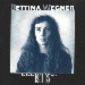 Bettina Wegner: Die Lieder Vol. 2 1981-85 (CD) - Bild 1