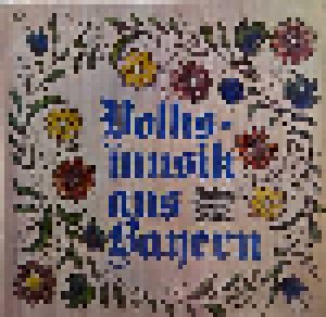 Volksmusik Aus Bayern (LP) - Bild 1