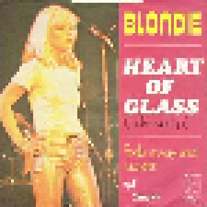 Blondie: Heart Of Glass (7") - Bild 4