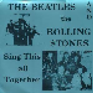 Cover - Beatles & The Rolling Stones, The: Sing This All Together