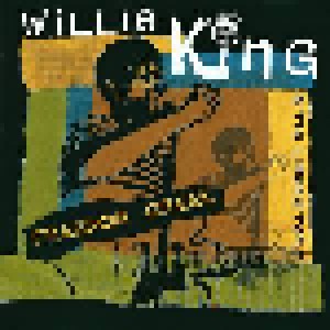 Willie King & The Liberators: Freedom Creek (CD) - Bild 1