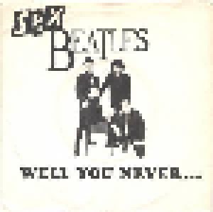 Cover - Sex Beatles: Well You Never...