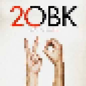 OBK: 20bk - Neuvas Versions Singles 1991/ 2011 (2-CD) - Bild 1