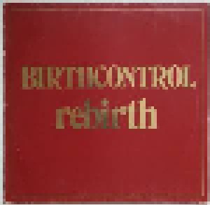 Birth Control: Rebirth (LP) - Bild 1