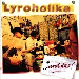 Lyroholika: ...Und Das! (CD) - Bild 1