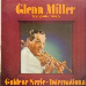 Glenn Miller: Goldene Serie International (LP) - Bild 1