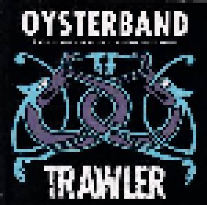 Oysterband: Trawler (CD) - Bild 1