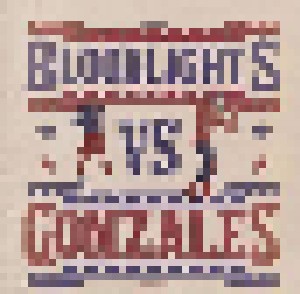 Cover - Bloodlights: Bloodlights Vs Gonzales
