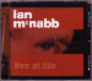 Ian McNabb: Live At Life (CD) - Bild 5