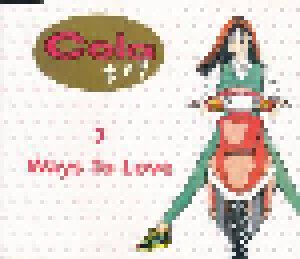 Cola Boy: 7 Ways To Love (Single-CD) - Bild 1
