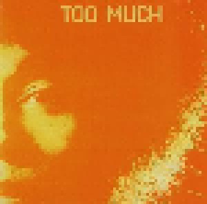 Too Much: Too Much (CD) - Bild 1